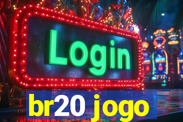 br20 jogo